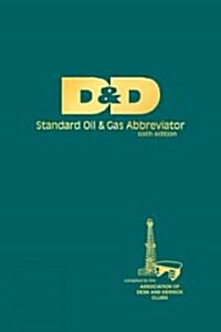D&D Standard Oil & Gas Abbreviator [With Mini CD-ROM] (Paperback, 6)