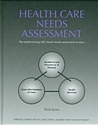 Health Care Needs Assessment : The Epidemiologically Based Needs Assessment Reviews, v. 2, First Series (Hardcover)