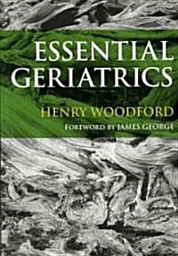 Essential Geriatrics (Paperback, 1st)