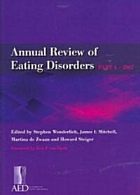 Annual Review of Eating Disorders : Pt. 1 (Paperback)