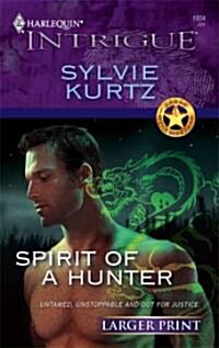 Spirit of a Hunter (Mass Market Paperback, Large Print)