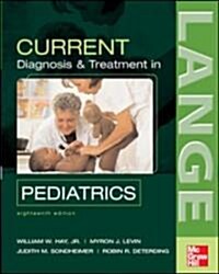 Current Pediatric Diagnosis & Treatment (Paperback, 18th, PCK)