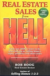 Real Estate Sales from Hell (Paperback)