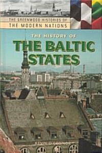 The History of the Baltic States (Hardcover)