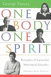 One Body, One Spirit: Principles of Successful Multiracial Churches (Paperback, Special)