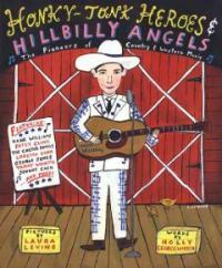 Honky-tonk heroes & hillbilly angels(The)pioneers of country & western music 표지이미지