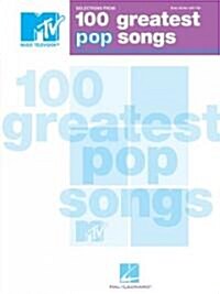 Selections from Mtvs 100 Greatest Pop Songs: Selections from Mtvs (Paperback)