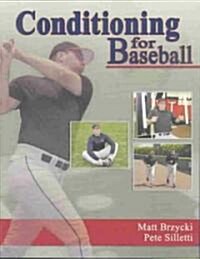 Conditioning for Baseball (Paperback)