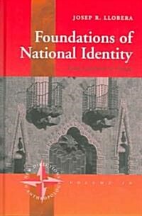Foundations of National Identity: From Catalonia to Europe (Hardcover)