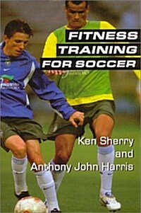 Fitness Training for Soccer (Paperback)