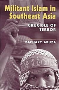 Militant Islam in Southeast Asia (Paperback)