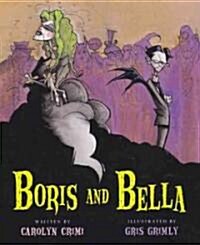 Boris and Bella (School & Library)