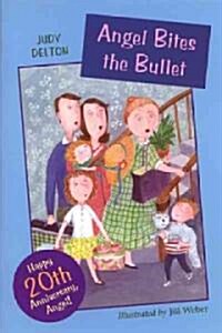 Angel Bites the Bullet (Paperback, 20, Anniversary)