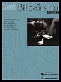 The Bill Evans Trio - Volume 2 (1962-1965): Artist Transcriptions (Piano * Bass * Drums) (Paperback)