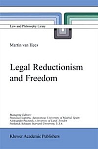 Legal Reductionism and Freedom (Paperback)