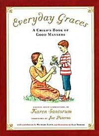 Everyday Graces: A Childs Book of Manners (Hardcover)