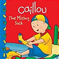 [중고] Caillou: The Missing Sock (Paperback)