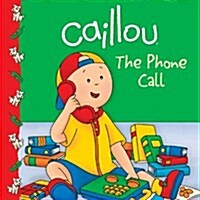 [중고] Caillou: The Phone Call (Paperback)