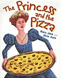 The Princess and the Pizza (Paperback)