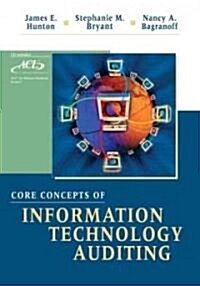 Core Concepts of Information Technology Auditing (Paperback, CD-ROM)