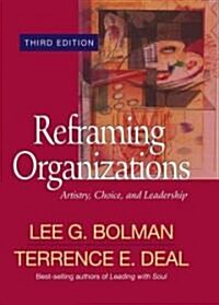 Reframing Organizations (Hardcover, 3rd, Subsequent)
