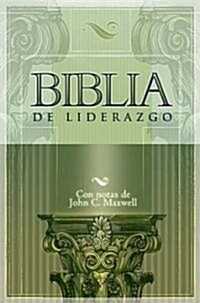 de Liderazgo Con Notas de John C. Maxwell (Leadership Bib Le) = Spanish Leadership Bible (Hardcover)