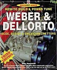 How to Build & Power Tune Weber & Dellorto DCOE, DCO/SP & DHLA Carburettors (Paperback, 3 Revised edition)
