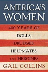 Americas Women (Hardcover, 1st, Deckle Edge)
