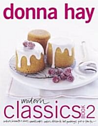 [중고] Modern Classics Book 2: Cookies, Biscuits & Slices, Small Cakes, Cakes, Desserts, Hot Puddings, Pies & Tarts (Paperback)