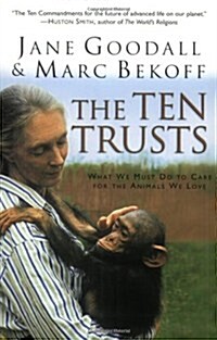 [중고] The Ten Trusts: What We Must Do to Care for the Animals We Love (Paperback)