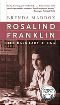 Rosalind Franklin: The Dark Lady of DNA (Paperback, Perennial)