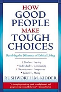 [중고] How Good People Make Tough Choices (Paperback, Reprint)