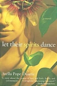 Let Their Spirits Dance (Paperback)