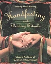 Handfasting and Wedding Rituals: Welcoming Heras Blessing (Paperback)