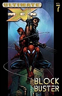 Ultimate X-Men - Volume 7: Blockbuster (Paperback, Direct)