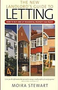 The New Landlords Guide Letting 4th Edition : How to Buy and Let Residential Property for Profit (Paperback)