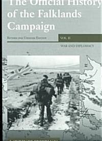 The Official History of the Falklands Campaign, Volume 2 : War and Diplomacy (Paperback)