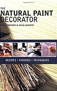 The Natural Paint Decorator (Paperback)