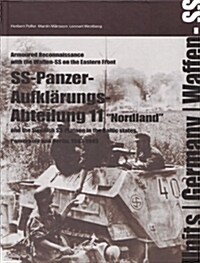 The SS-Panzer-Aufklarungs-Abteilung 11 Nordland (Hardcover)