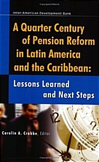 Quarter Century of Pension Reform in Latin American and the Caribbean (Paperback)