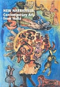 New Narratives: Contemporary Art from India (Hardcover)