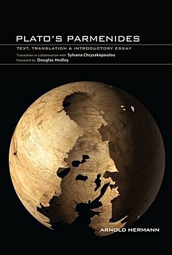 Platos Parmenides: Text, Translation & Introductory Essay (Paperback)