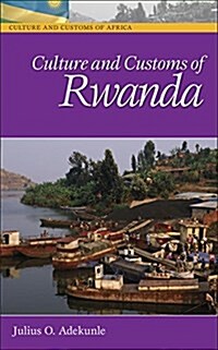 Culture and Customs of Rwanda (Hardcover)