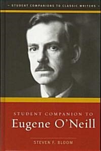 Student Companion to Eugene Oneill (Hardcover)