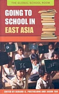 Going to School in East Asia (Hardcover)