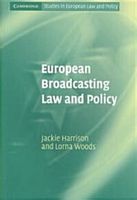 European Broadcasting Law and Policy (Paperback)