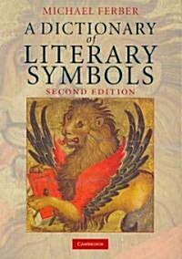 A Dictionary of Literary Symbols (Paperback, 2 Revised edition)