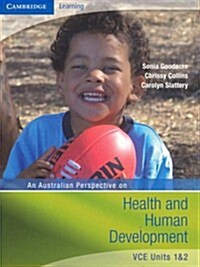 An Australian Perspective on Health and Human Development VCE Units 1 and 2 (Paperback)