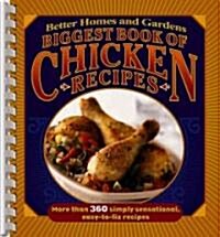 Better Homes and Gardens Biggest Book of Chicken Recipes (Paperback, Spiral)