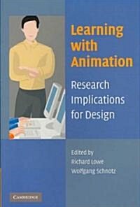 Learning with Animation : Research Implications for Design (Paperback)